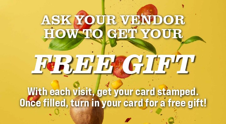 Ask your vendor how to get your free gift