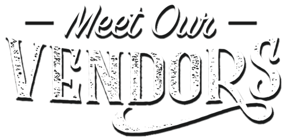 Meet our vendors